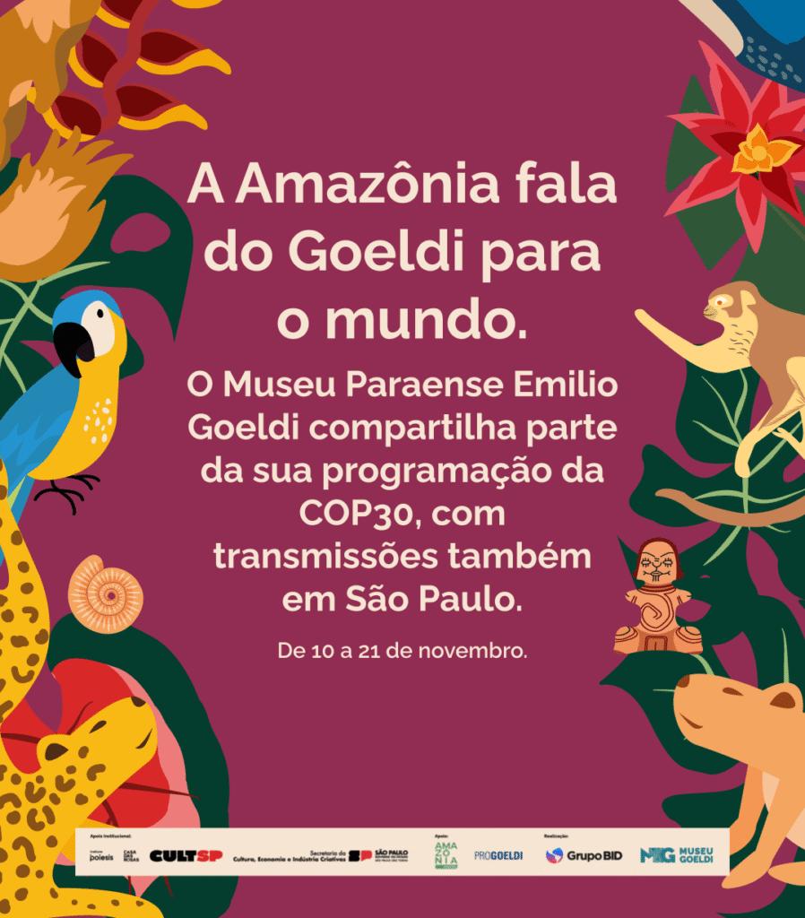 COP30: PROGRAMAÇÃO DO MUSEU GOELDI NA CASA DAS ROSAS